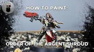 Contrast+ How to Paint: Order of the Argent Shroud