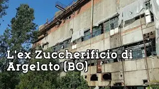 L' ex Zuccherificio di Argelato (BO)