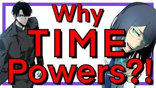 What's With Time Powers?!?