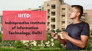 IIIT Delhi | Indraprastha Institute of Information Technology, Delhi