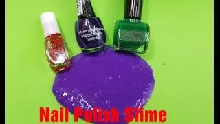 DIY Nail Polish Slime!! How to make Slime with Nail Polish!! No Borax