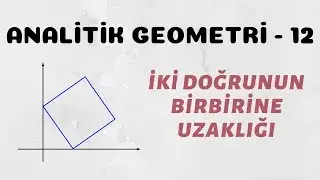 Analitik Geometri - 12 (Paralel İki Doğru Arasındaki Uzaklık)