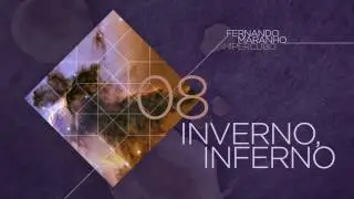Fernando Maranho | 08. Inverno, Inferno (ft. Gustavo Garde)