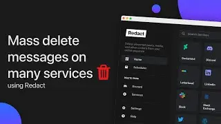 How to Mass Delete Messages on Many Services (Discord, Twitter, Reddit and More) using Redact