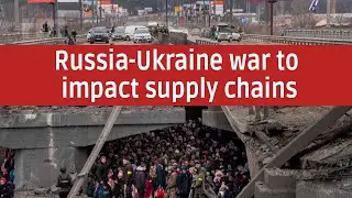 Russia-Ukraine conflict to impact global supply chains: Moody's