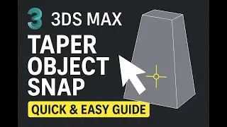Taper Object Snap &mdash; 3ds Max Quick Tutorial