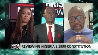 REVIEWING NIGERIA'S 1999 CONSTITUTION WITH PROFESSOR KONYINSOLA AJAYI (SAN)