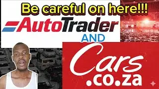 The truth needs to be told about autotrader & Cars.co.za 