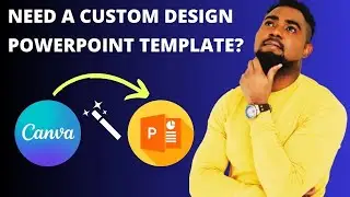 How To Create A Custom Design PowerPoint Template Using Canva Magic Design