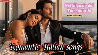 ITALY 🇮🇹AI MUSIC ROMATIC💖 Romantic Italian music 🎶 heart touching track 🇮🇹
