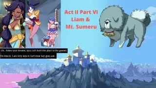 Indivisible Gameplay  Act Two Part Six Liam and Mt. Sumeru Walkthrough and Secret