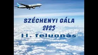 Sz&eacute;chenyi G&aacute;la 2023 - II. felvon&aacute;s
