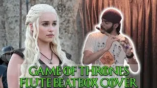 Flute Beatbox Freestyle Friday: Game Of Thrones Flute Beatbox Cover