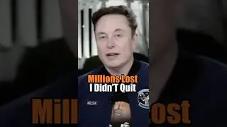 Millions Lost  I Didn&rsquo;t Quit 🔥 | #elonmusk #motivation #inspiration #success #shorts