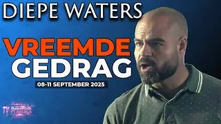 Diepe Waters Voorskou 8-11 September 2025: Fourie se VREEMDE optrede!