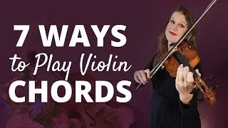 7 Ways to Play Chords on the Violin