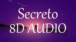 Anuel AA, KAROL G - Secreto (8D AUDIO) 360&deg;