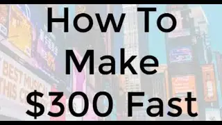 How To Earn 300 Per Day - Earn 300 Dollars A Day Video