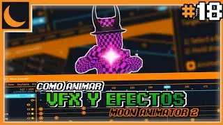 Como Animar VFX y EFECTOS En MOON ANIMATOR 2 | #18