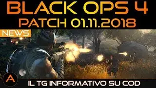 BLACKOPS4 ITA - NUOVA PATCH AL GIOCO [01.11.2018] - VEDIAMO CAMBIAMENTI E NOVITA' [BO4 ITA]