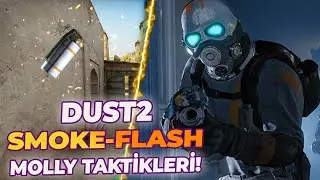 CSGO MM'DE DUST2 OYNARKEN HIZLI RANK ATLAMAK İSTEYENLER İ&Ccedil;İN FLASH, SMOKE VE MOLLY TAKTİKLERİ!