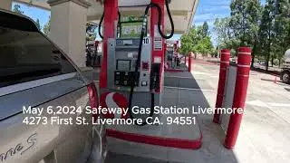 May 6,2024 Monday Safeway Gas Station