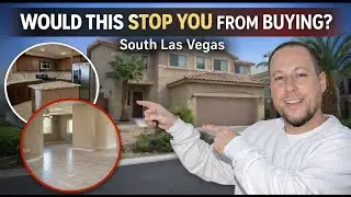 WOULD THIS STOP YOU FROM BUYING? South Las Vegas