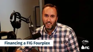 Financing a FIG Fourplex
