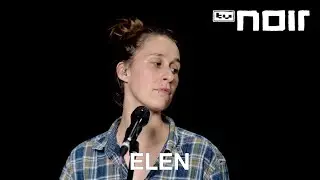 Elen &ndash; 5 Meter Mauern (live im TV Noir Hauptquartier)