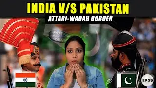 ATTARI -WAGAH BORDER | INDIA VS PAKISTAN EP:25 #100daystowardsmydream #waseemakhanofficial 