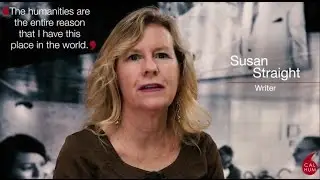 Susan Straight: We Are the Humanities