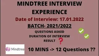 MINDTREE INTERVIEW EXPERIENCE 2022 || LATEST INTERVIEW || 17th January 2022 ||2021/2022 BATCH