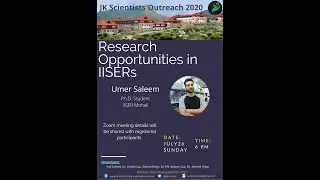 IISER Research Opportunities| Outreach 2020| Session 4