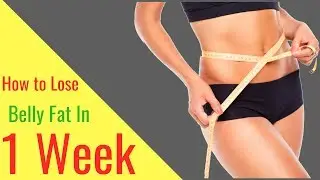 How to Lose Belly Fat in 1 Week - Flat Belly Fix, Nutrition
