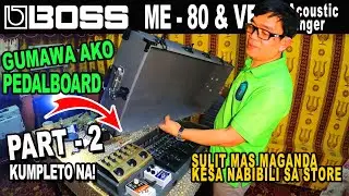 DIY - PEDALBOARD PART-2 BOSS ME-80 & VE-8 ACOUSTIC SINGER #okipentv