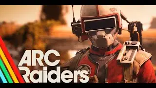 Катаем ARC Raiders