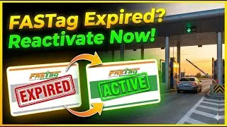FASTag Reactivation Guide 2026 | Step-by-Step Process When Expired