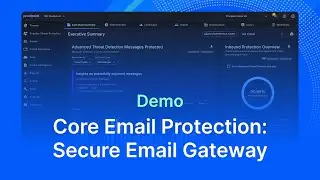 Core Email Protection: Secure Email Gateway | Proofpoint Demo