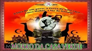 MORRO DA CASA VERDE 2018 - SAMBA OFICIAL