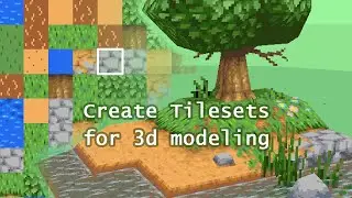 How to create a tileset for use in 3d. The complete process explained.