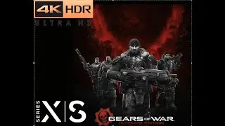 Gears Ultimate Edition:  [ XBOX SERIES X ] Gameplay 4K- HDR