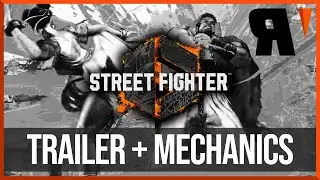 How will SF6 play? Trailer + Mechanics Breakdown