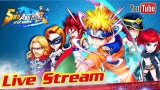 Gamer sah : Live Vui Vẻ - Si&ecirc;u Anh H&ugrave;ng Hội Tụ | Rankno1 TV