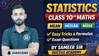 Statistics Class 10 Maths | Mean, Median, Mode | By Sameer Sir | DUCTILE ACADEMY