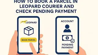 How to Book a Parcel in Leopard Courier and Check Pending Payment &ndash; Step by Step Guide