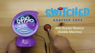 SWITCHED Adapted Toys - Blitz Bubble Blowout (Bubble Machine) - Manual