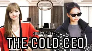 JENLISA ONESHOT (JENTOP): THE COLD CEO