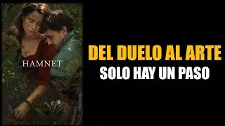 Hamnet -  El Arte en la Tragedia