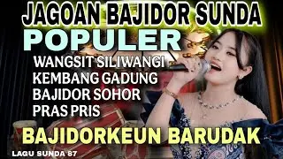 🔥JAGOAN BAJIDOR SUNDA🔥POPULER🔥BAJIDORKEUN BARUDAK
