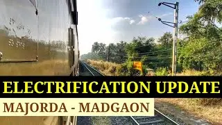 Konkan railway electrification progress | Majorda to Madgaon Railway electrification updates in Goa